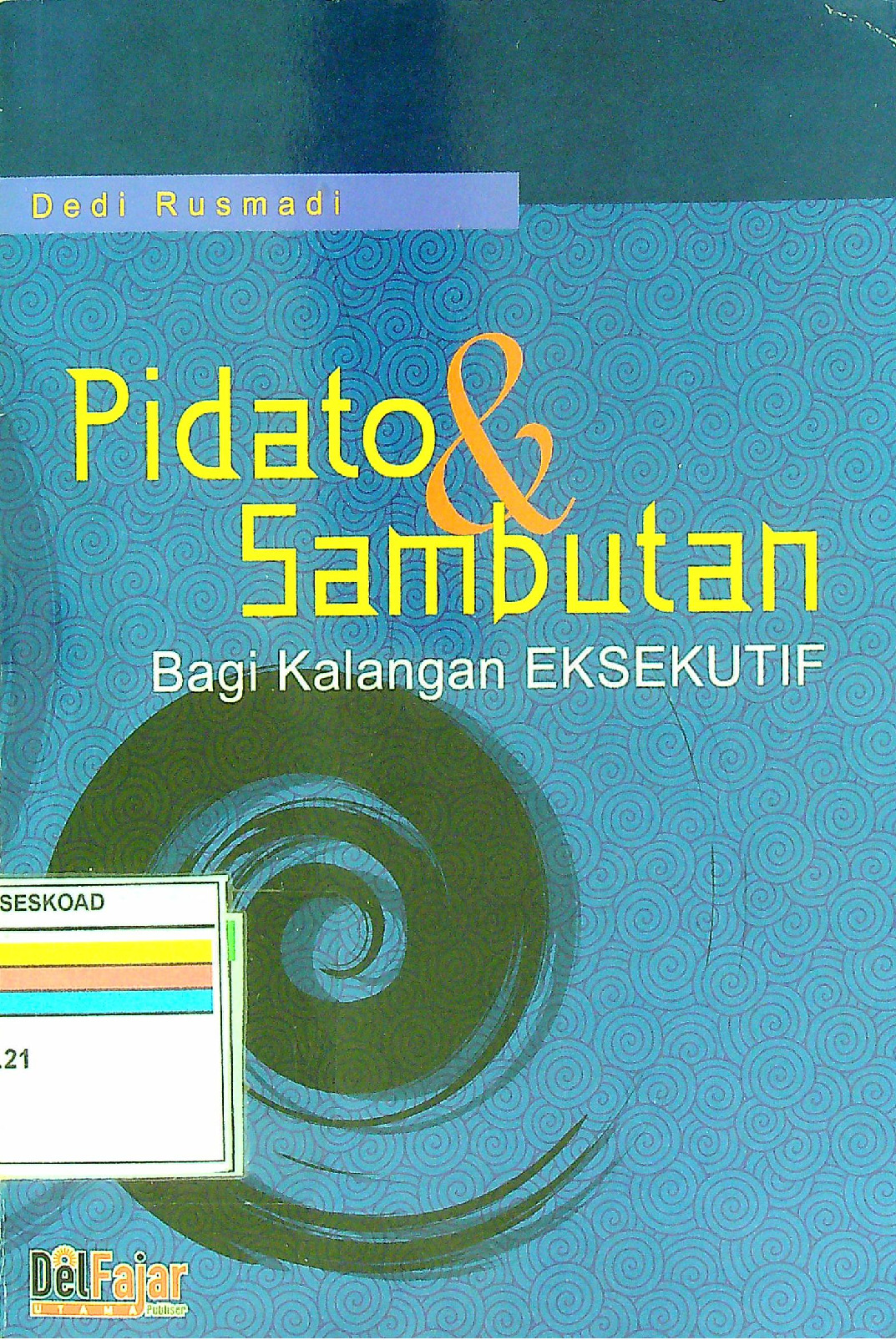 Pidato & Sambutan Bagi Kalangan Eksekutif